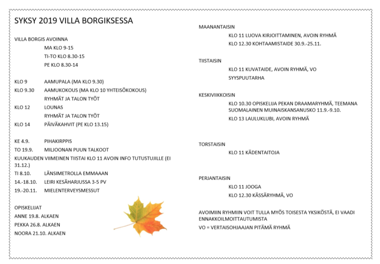 Villa Borgiksen syyskausi on käynnistynyt! Ohessa tulevaa ohjelmaamme. Lisätieto…