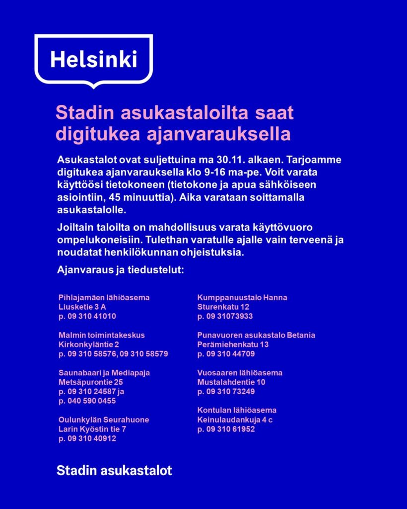 Stadin asukastalot ovat suljettuina, mutta digitukea voi saada ajanvarauksella. ...