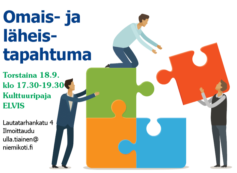 Kolme piirrettyä ihmishahmoa kokoaa suuria erivärisiä palapelin paloja yhteen. Taustalla teksti: Omais- ja läheistapahtuma. Torstaina 18.9. klo 17.30-19.30 Kulttuuripaja ELVIS. Laut