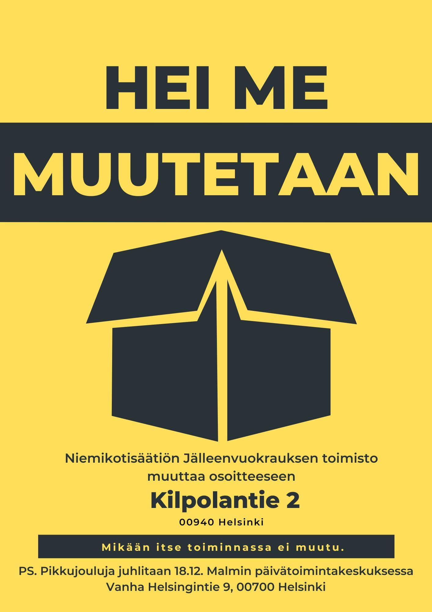 Kuva ilmoittaa Niemikotisäätiön Jälleenvuokrauksen toimiston muutosta uuteen osoitteeseen Kilpolantie 2, Helsinki.