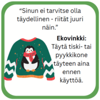 Penguin-kuvioinen neule, jossa on teksti: "Sinun ei tarvitse olla täydellinen - riität juuri näin" ja ekovinkki tiskin tai pyykin täyttämisestä ennen käyttöä.