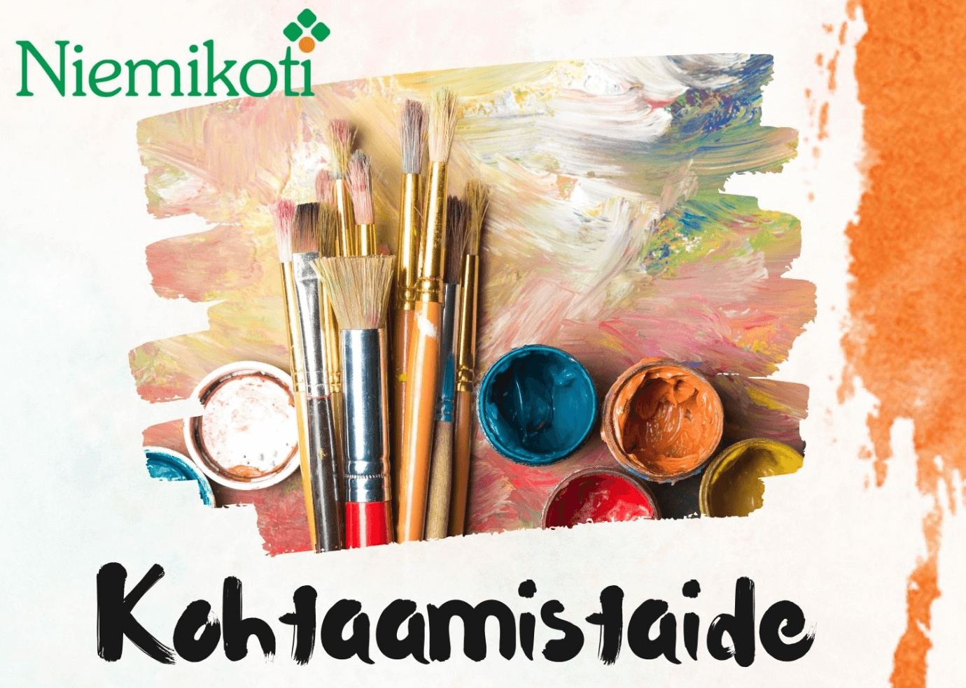 Kuvassa on maalaustarvikkeita, kuten siveltimiä ja maaleja, sekä teksti "Kohtaamistaide" ja "Niemikoti" logona.