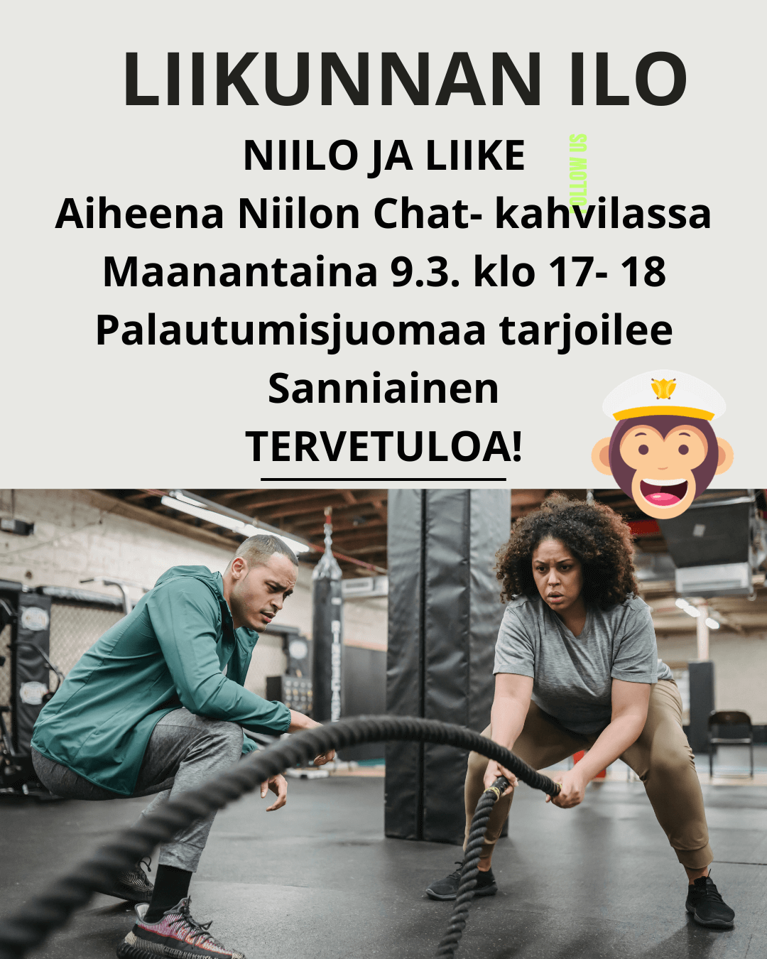 Kuvassa mainostetaan Niilon Chat -kahvilassa 9.3. järjestettävää liikuntatapahtumaa, jossa on palautumisjuomaa ja tervetuloa-viesti.