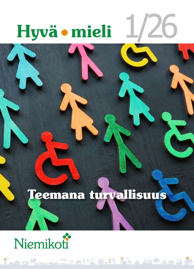 Kuvassa on värikkäitä ihmishahmojen ja pyörätuolin kuvastoja mustalla taustalla, ja tekstissä lukee "Hyvä mieli 1/26" sekä "Teemana turvallisuus".