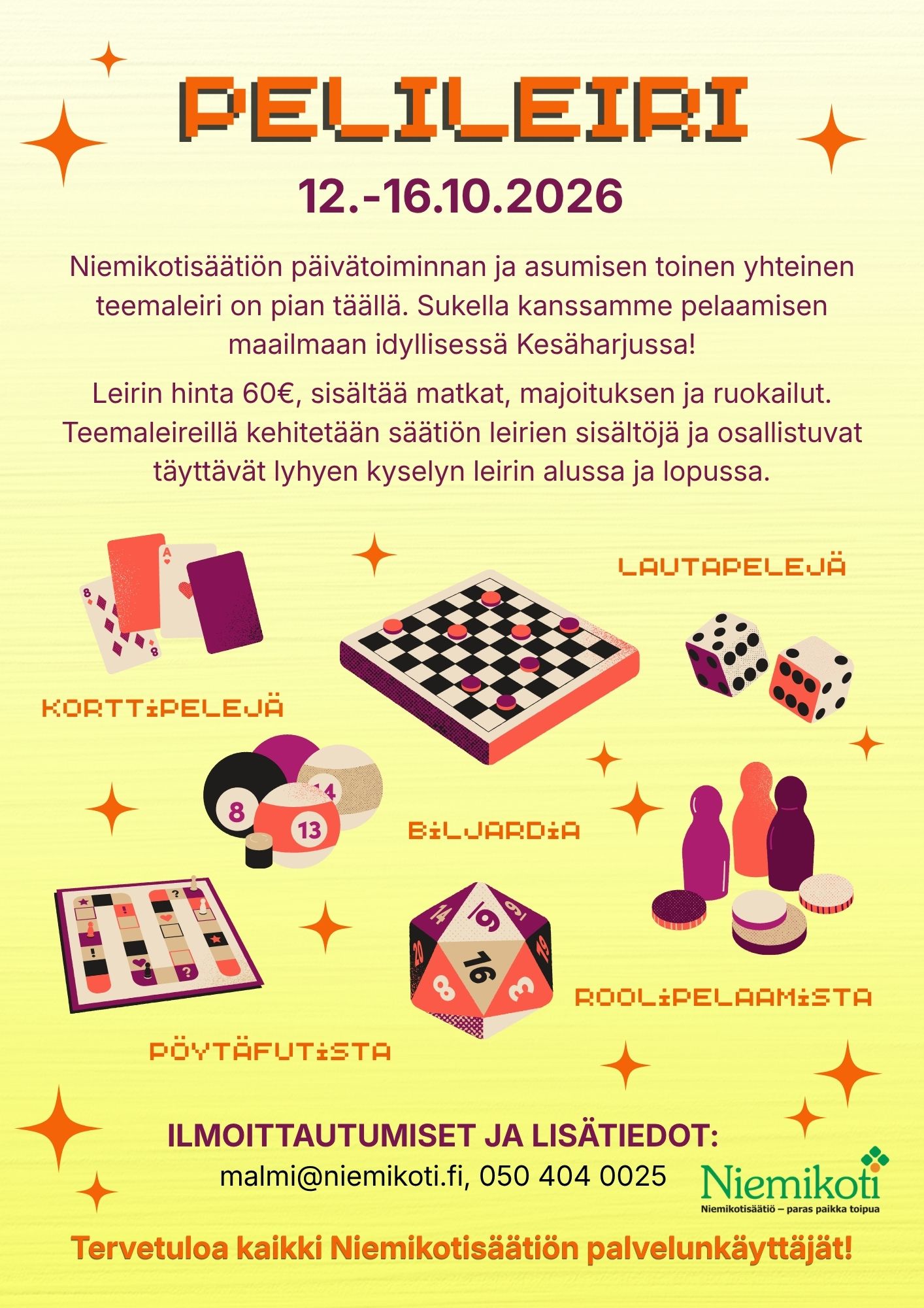 Pelileiri 12.-16.10.2026 tarjoaa mahdollisuuden osallistua erilaisiin lautapeleihin, korttipeleihin ja biljardiin, hintaan 60€, sisältäen matkat, majoituksen ja