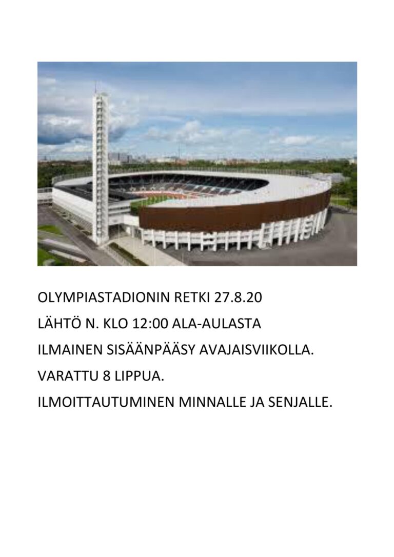 Retki Olympiastadionille 27.8.20 
 Muutama paikka vapaana. Maksuton.
 Lähtö Haag...