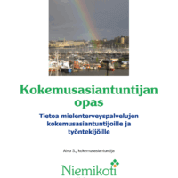 Kuvassa on Kokemusasiantuntijan opas -esite. Kansikuvassa on sateenkaari kaupunkimaiseman yllä, ja alla on teksti: Tietoa mielenterveyspalvelujen kokemusasiantuntijoille ja työntekijöille. Julkaisija on Niemikotisää